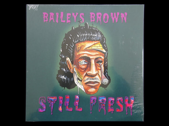 Baileys Brown – Still Fresh (LP)