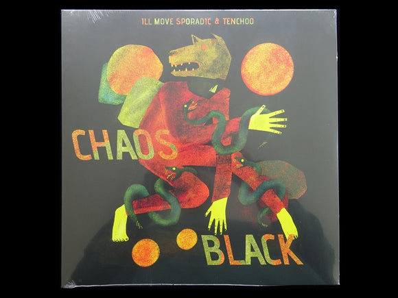 Ill Move Sporadic & Tenchoo – Chaos Black (LP)