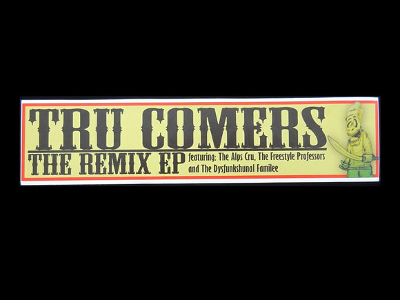 Tru Comers ‎– The Remix EP Sticker