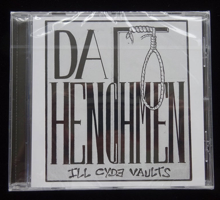 Da Henchmen ‎– Ill Cyde Vaults (CD) – Spot Records
