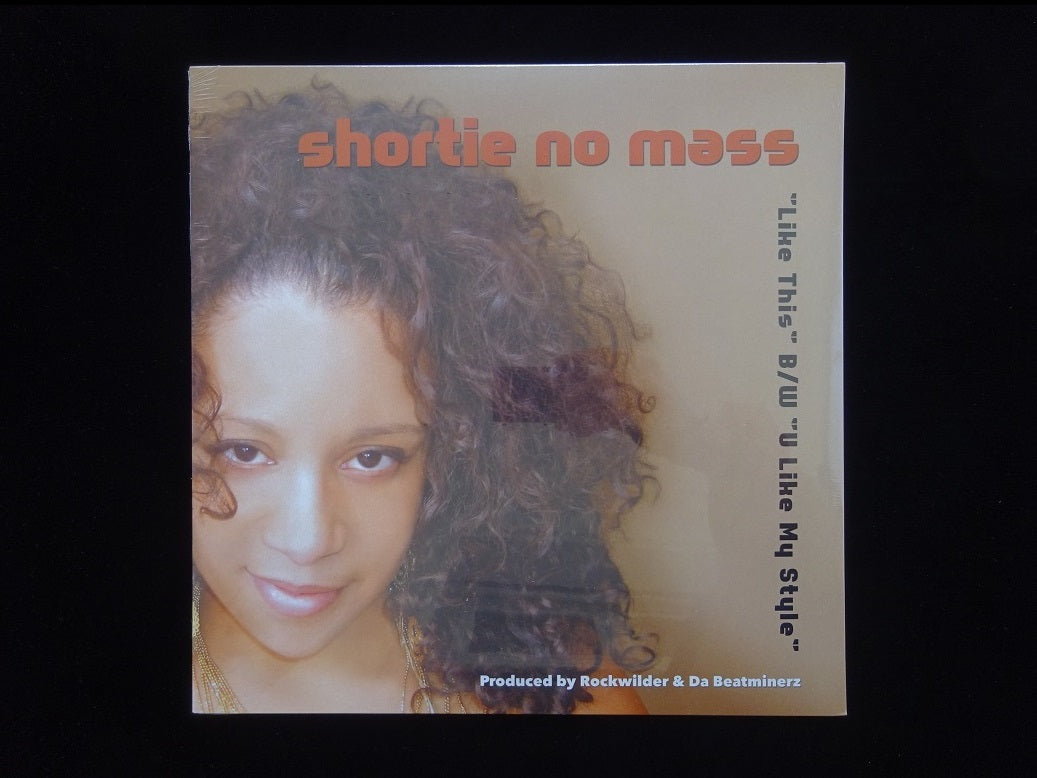 Shortie No Mass ‎– Like This / U Like My Style (12