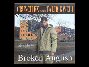 Crunch Ex feat. Talib Kweli – Broken Anglish (12")