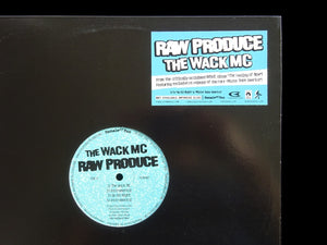 Raw Produce – The Wack MC / Up All Night / Mister Dope America (12")
