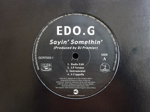 Edo.G – Sayin' Somethin' / What U Know (12")