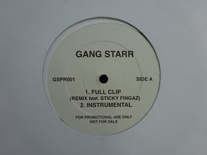 Gang Starr – Full Clip Remix / Work Remix (12")