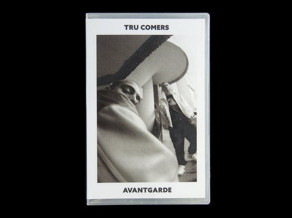 Tru Comers – Avantgarde (Tape)