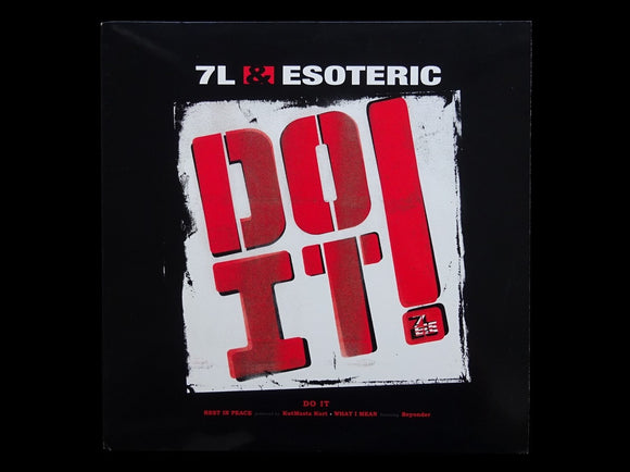 7L & Esoteric – Do It! / Rest In Peace / What I Mean (12