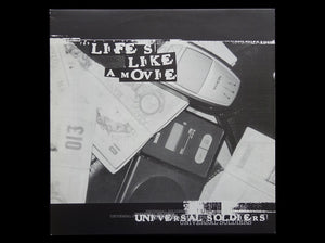 Universal Soldiers – Life's Like A Movie / Undiluted (12")