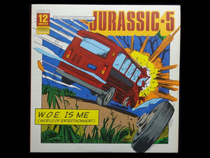 Jurassic 5 – W.O.E. Is Me (World Of Entertainment) (12")
