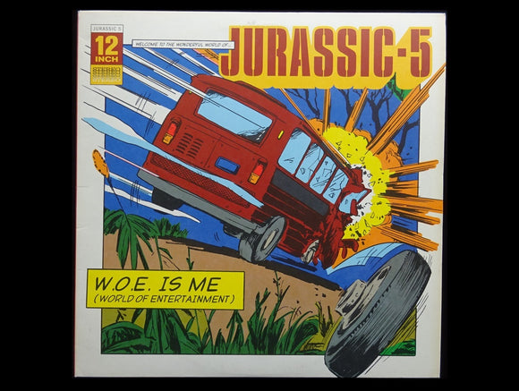Jurassic 5 – W.O.E. Is Me (World Of Entertainment) (12