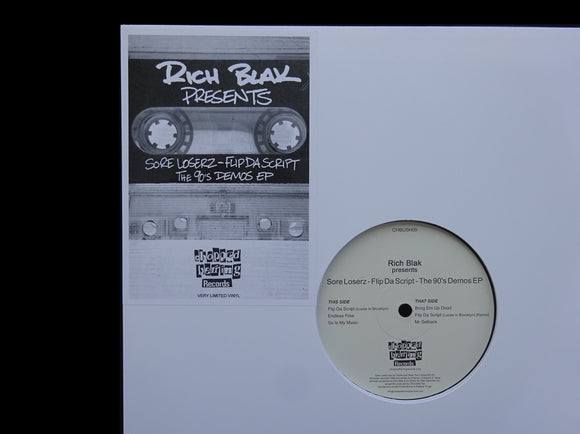 Rich Blak pres. Sore Loserz – Flip Da Script - The 90's Demos (EP)