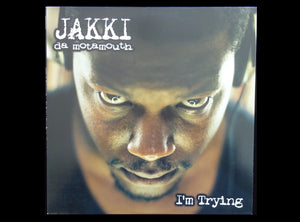 Jakki Da Motamouth – I'm Trying (12")