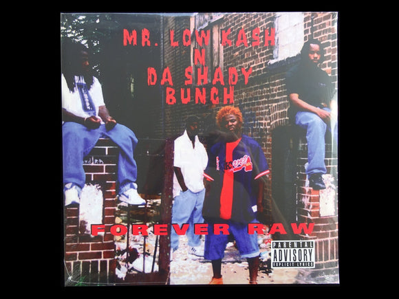 Mr. Low Kash N Da Shady Bunch – Forever Raw (2LP)