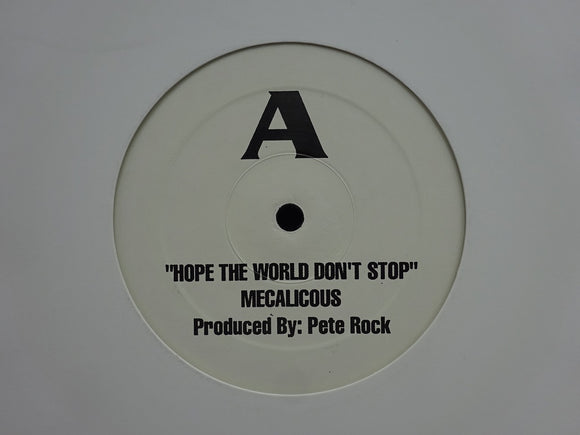 Mecalicous – Hope The World Don't Stop / How You Feel (12