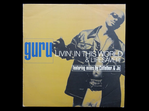 Guru ‎– Livin' In This World / Lifesaver (12