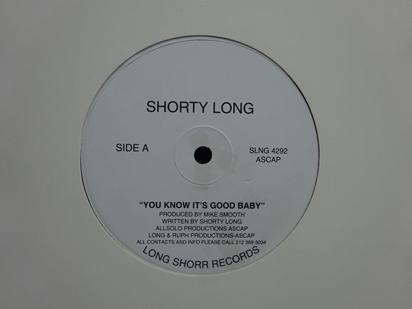 Shorty Long – You Know It's Good Baby / Let's Get At It... (12