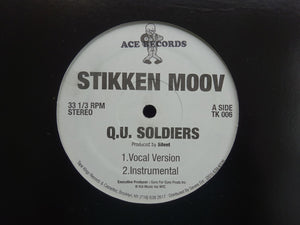 Stikken Moov – Q.U. Soldiers / Life / Fatality (12")