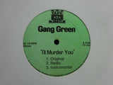 Gang Green – I'll Murder You (12")