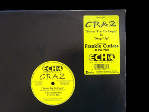 Craz – Some Try To Copy / Step Up (12")