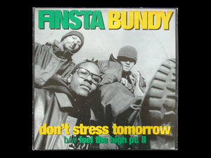 Finsta Bundy – Don't Stress Tomorrow / Feel The High Pt. II (12")