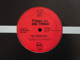 Trigga – No Tomorrow / New York Carjack (12")