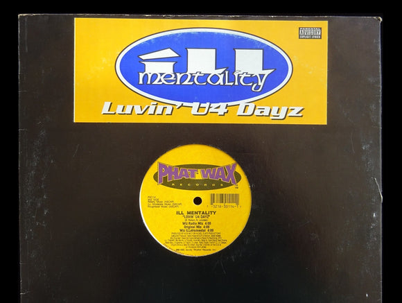 Ill Mentality – Luvin' U4 Dayz (12