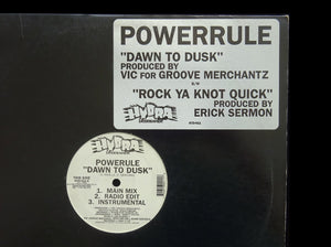 Powerule – Dawn To Dusk / Rock Ya Knot Quick (12")