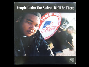 People Under The Stairs – We'll Be There (12")