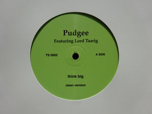 Pudgee – Think Big (12")