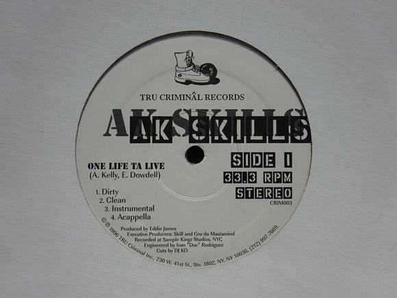 AK Skills ‎– One Life Ta Live / East Ta West (12