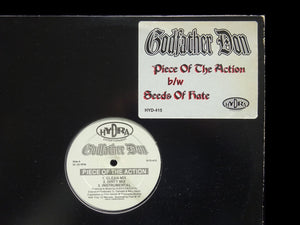 Godfather Don – Piece Of The Action / Seeds Of Hate (12")