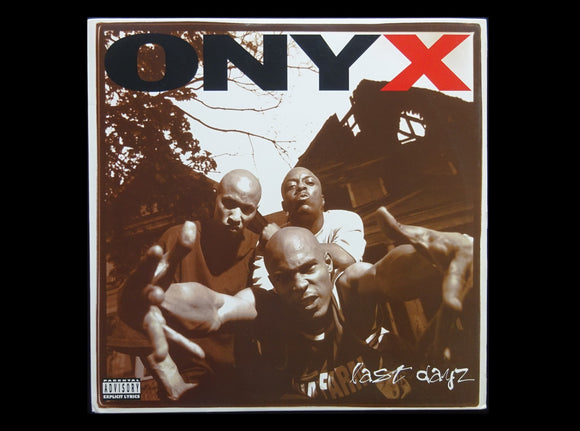 Onyx – Last Dayz / All We Got Iz Us (12