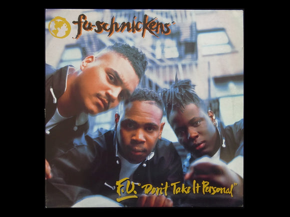 Fu-Schnickens – F.U. Don't Take It Personal (LP)