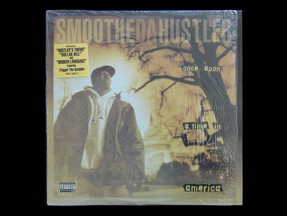 Smoothe Da Hustler – Once Upon A Time In America (2LP)