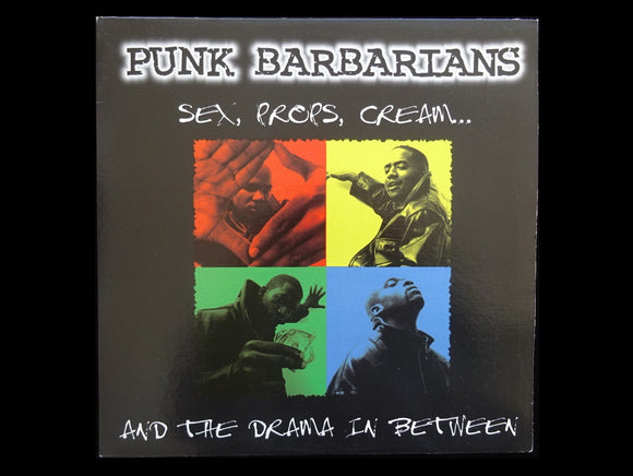 Punk Barbarians – Sex, Props, Cream... And The Drama In Between (LP)