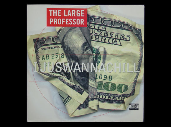 The Large Professor – I Juswannachill (12