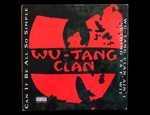 Wu-Tang Clan – Can It Be All So Simple / Wu-Tang Clan Ain't Nuthing Ta F' Wit (12