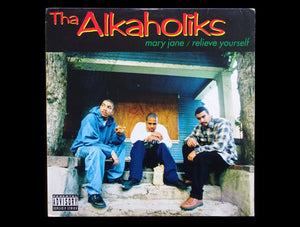 Tha Alkaholiks – Mary Jane / Relieve Yourself (12")