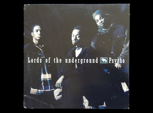 Lords Of The Underground – Psycho (12")