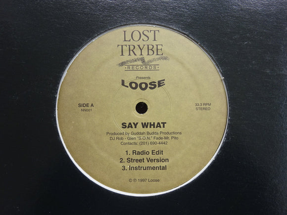Loose – Say What / It Don't Stop (12