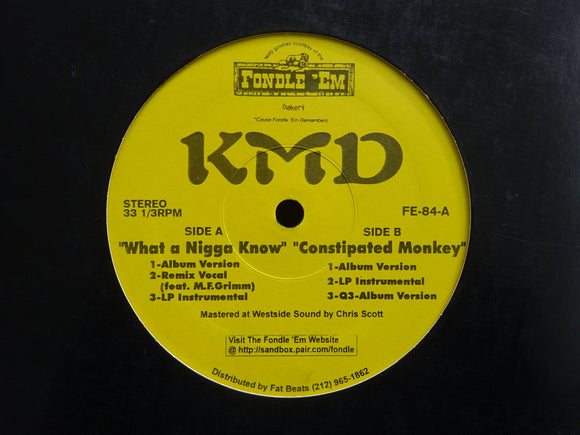 KMD – What A Nigga Know / Constipated Monkey (12
