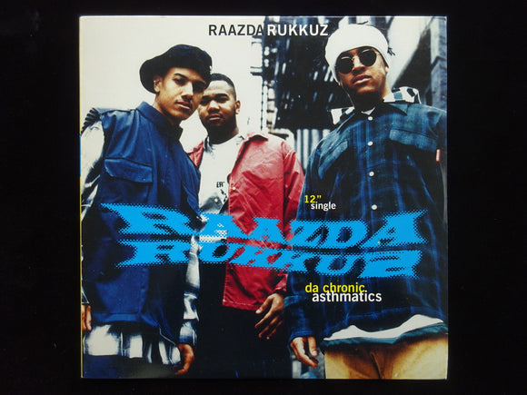 Raazda Rukkuz – Da Chronic Asthmatics / Loco Impact (12