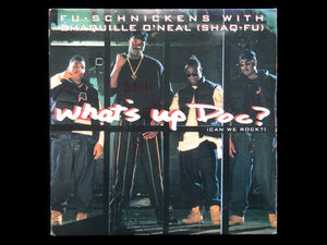 Fu-Schnickens With Shaquille O'Neal  – What's Up Doc? (Can We Rock?) (12")