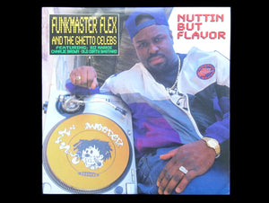 Funkmaster Flex And The Ghetto Celebs – Nuttin But Flavor (12")