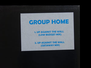Group Home – Up Against The Wall (12")
