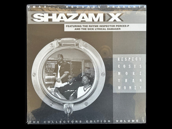 Shazam X feat. The Rhyme Inspector Percee-P and The Sick Lyrical Damager – Respect Costs More Than Money (12