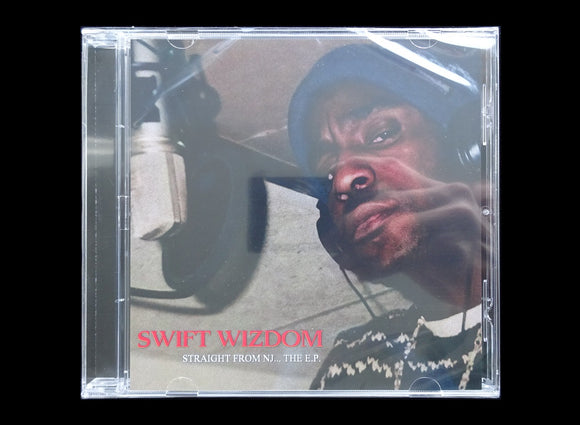 Swift Wizdom – Straight From NJ... The E.P. (CD)