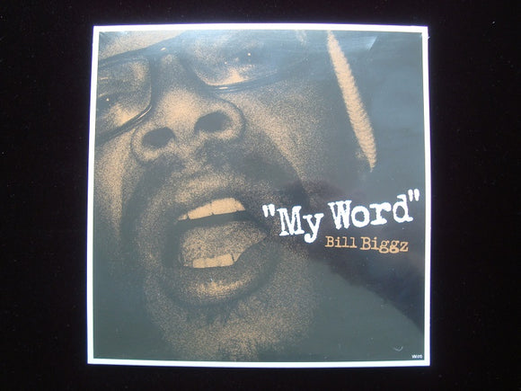 Bill Biggz ‎– My Word (7