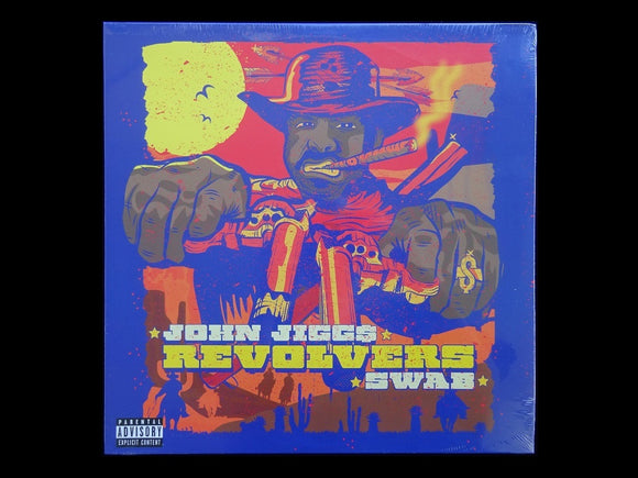 John Jigg$ & DJ Swab ‎– Revolvers (LP)