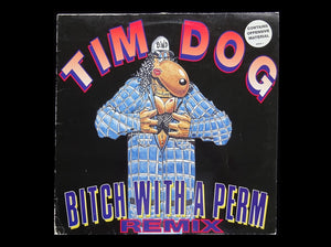 Tim Dog – Bitch With A Perm (12")